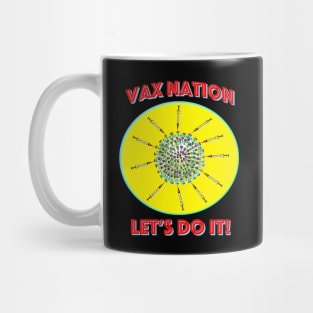Vax Nation II - Let's do it! Mug